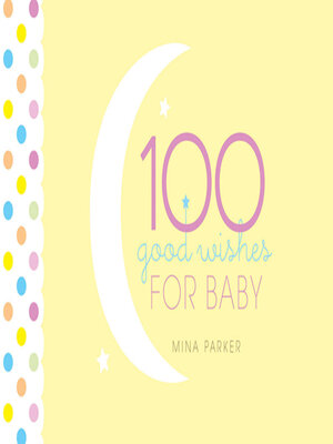 cover image of 100 Good Wishes for Baby